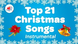 Top 21 Popular Christmas Music Instrumental Songs amp Carols Playlist [upl. by Junieta605]