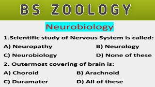 Neurobiology mcqs  Part 1BS ZOOLOGYmost important questions [upl. by Kermit153]