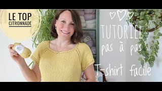 Tutoriel pas à pas  Le top dété facile  Tshirt quotCitronnadequot [upl. by Yhtommit]