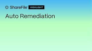 ShareFile Highlight Auto Remediation [upl. by Armilla]