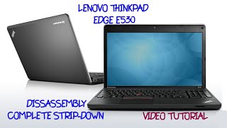 Lenovo Thinkpad Edge E530 Laptop Disassembly  Ultimate Fix for Overheating  Clean it Yourself [upl. by Janith]