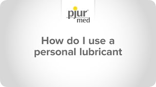 How do I use a PERSONAL LUBRICANT [upl. by Brick]