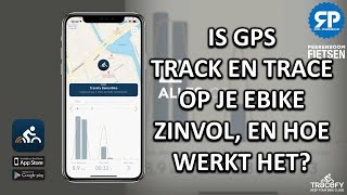 IS GPS TRACK AND TRACE OP JE EBIKE ZINVOL EN HOE WERKT HET [upl. by Norred]