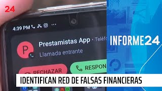 Informe 24 Identifican red de falsas financieras que ofrecen préstamos por internet  24 Horas TVN [upl. by Novello382]