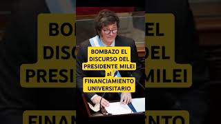 BOMBAZO EL DISCURSO DEL PRESIDENTE MILEI al FINANCIAMIENTO UNIVERSITARIO 2024 ✅ [upl. by Eimmelc]