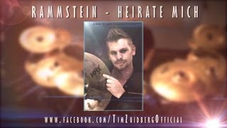 Tim ZuidbergRAMMSTEIN  Heirate Mich  Drumcover [upl. by Enrique]