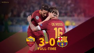 AS Roma vs Barcelona 30 UCL 2018  Đêm kinh hoàng của Barca tại Rome [upl. by Medarda]