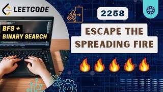 Escape the Spreading Fire  Leetcode 2258  BFS  Binary Search  C [upl. by Grey]