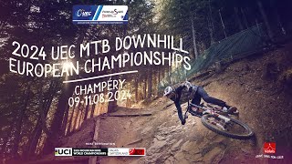 Finals  UEC DOWNHILL EUROPEAN CHAMPIONSHIPS 2024 in Champéry [upl. by Atilehs]