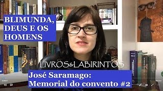 José Saramago Blimunda Deus e os homensMemorial do convento 2  LIVROSampLABIRINTOS [upl. by Delisle326]