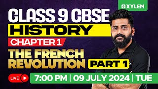 Class 9 CBSE History  Chapter 1 The French Revolution Part  1  Xylem Class 9 CBSE [upl. by Lanoil]