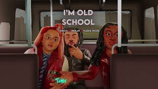 67 Dimzy  Im Old School Ft Nolay amp Nadia Rose Official Visualizer [upl. by Philipson]