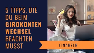 Girokonto wechseln kostenlos und ohne Aufwand  5 Tipps [upl. by Dijam804]