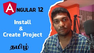 Angular in Tamil  1  Install and Create First Project [upl. by Ardnuassac]