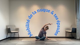 Yoga spécial mobilité des épaules et de la nuque [upl. by Enerehs916]