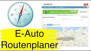 7 Routenplanung mit dem EAuto Wie geht es richtig [upl. by Adnirem464]