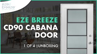 1 of 4  EZE Breeze CD90 Cabana Door  Unboxing [upl. by Madella179]