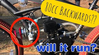 80cc Backwards Will it run Check out if an 80cc engine will work with it installed backwards [upl. by Brynn336]