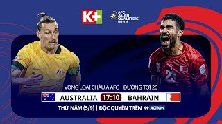 TRỰC TIẾP BÓNG ĐÁ AUSTRALIA  BAHRAIN  VÒNG LOẠI CHÂU Á AFC  59 [upl. by Annil]