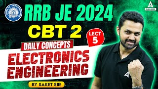 RRB JE 2024  RRB JE CBT 2 Electronic Engineering Classes  Daily Concept 5  By Saket Sir [upl. by Mccreery]