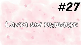 🎤CANTA SIN TRABARTE 🎤27 cantasintrabarte [upl. by Yrtsed]