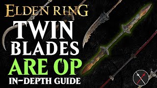 Twinblades are the Best Weapon in Elden Ring  Elden Ring All Twinblades Breakdown [upl. by Aniram]