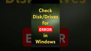 Check Disk Drives for Error 😱🛑⛔✅ windowstips errorresolution new usefulllifehacks usefultips [upl. by Goulden]