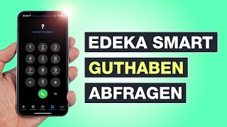 EDEKA Smart Guthaben abfragen  Drei Möglichkeiten  Auch ohne App  Tutorial  Testventure [upl. by Ruffi462]