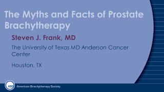 The Myths and Facts About Prostate Brachytherapy [upl. by Justis]