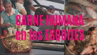 CARNE HUMANA en los ESQUITES CON TUETANO [upl. by Earazed]