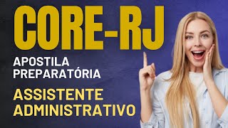 Material EXCLUSIVO para Assistente Administrativo Concurso CORERJ 2024 [upl. by Ardle]