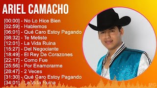 Ariel Camacho 2024 MIX Las Mejores Canciones  No Lo Hice Bien Hablemos Qué Caro Estoy Pagando [upl. by Jacynth]