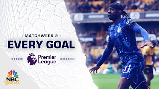 Every Premier League goal from Matchweek 2 202425  NBC Sports [upl. by Inatirb259]