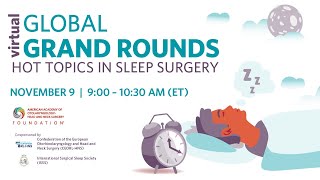 2024 AAOHNSF Global Grand Rounds Hot Topics in Sleep Surgery [upl. by Richie]