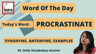 PROCRASTINATE MEANINGSYNONYMSANTONYMSEXAMPLES  Word of the day  Daily Vocabulary [upl. by Tab]