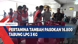 Pertamina Tambah Pasokan 16800 Tabung LPG 3 Kg [upl. by Aidam978]