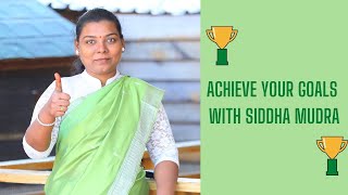 Achieve your Goals with Siddha Mudra 28Feb21 [upl. by Blondelle660]