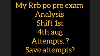 MY RRB PO PRELIM EXAM ANALYSIS shift 1st 4th august ibpspo rrbpo sbipo ibps 2024 [upl. by Clevey]