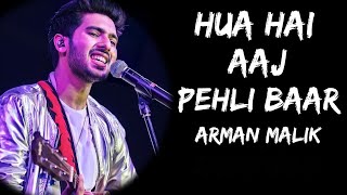 Hua Hai Aaj Pehli Baar Jo Aise Muskuraya Hoon  Armaan Malik Palak Muchhal  Sanam Re  Love Song [upl. by Tiena833]