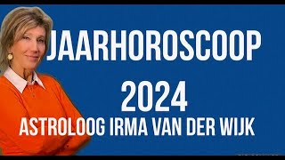 ASTROLOGIE JAARHOROSCOOP 2024 VOOR ALLE STERRENBEELDEN DOOR ASTROLOOG IRMA VAN DER WIJK [upl. by Erna883]