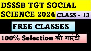 DSSSB TGT SOCIAL SCIENCE FREE CLASSES FREE CLASSES FOR 💯 SELECTION  Most Important Topics✅ [upl. by Healion]