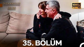 İstanbullu Gelin 35 Bölüm Full HD [upl. by Auoh]