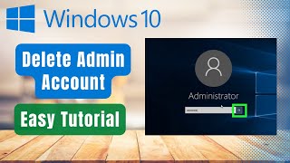 How to Delete Account Administrator on Windows 10 [upl. by Carolann]