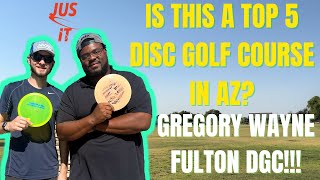 IS THIS A TOP 5 DISC GOLF COURSE IN AZ GREGORY WAYNE FULTON [upl. by Leandra644]