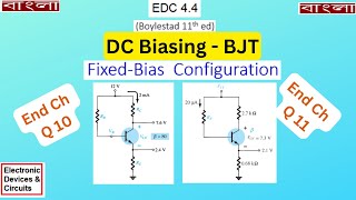 DC Bias of BJT  Emitter Bias  End Ch Question 10 amp 11  EDC 44 BoylestadBangla [upl. by Yelnats]