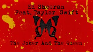 Ed Sheeran  The Joker And The Queen feat Taylor Swift Official Lyric Video [upl. by Lewls]