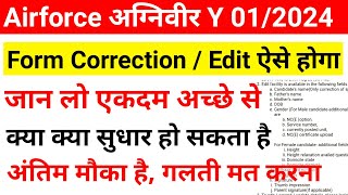 Airforce Agniveer Form Correction  Edit Date For 012024 Batch  Airforce XY Application Correction [upl. by Mert]