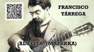 Francisco Tárrega ¡Adelita Mazurka [upl. by Ailam]