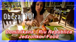 VLOG Dominikana  Riu Republica  Co do jedzenia 😎 [upl. by Pilar]