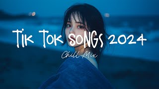 Tiktok viral songs 🍧 Trending tiktok songs  Viral hits 2024 [upl. by O'Conner221]